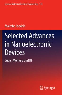 Selected Advances in Nanoelectronic Devices Joodaki Mojtaba 