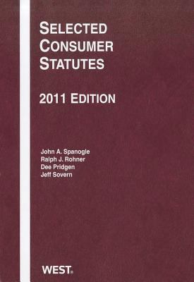 Selected Consumer Statutes 2011 John A Spanogle 