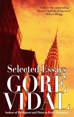 Selected Essays Vidal Gore 