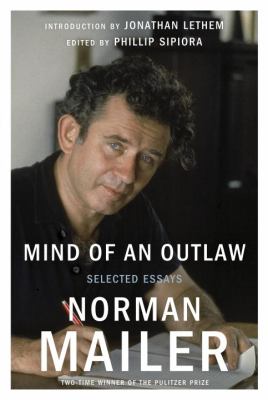 Selected Essays of Norman Mailer Mailer Norman 