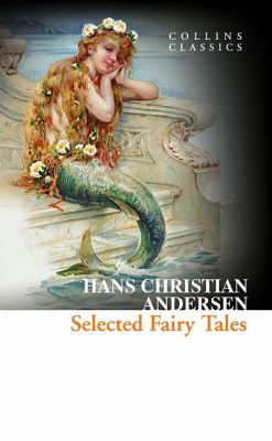 Selected Fairy Tales Andersen Hans 