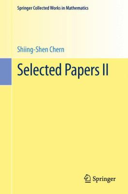 Selected Papers II Chern Shiing Shen 