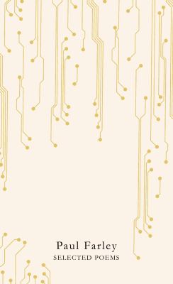 Selected Poems Farley Paul 