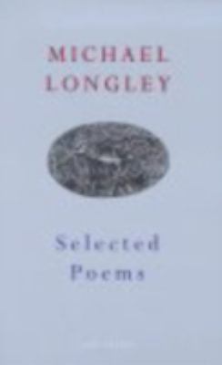 Selected Poems Longley Michael 