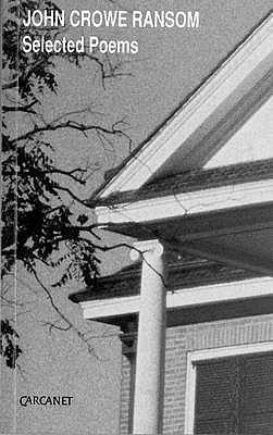 Selected Poems Ransom John Crowe 