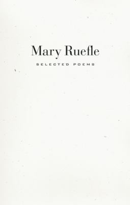 Selected Poems Ruefle Mary 