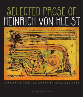 Selected Prose of Heinrich Von Kleist 