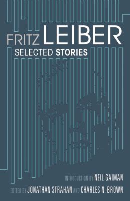 Selected Stories Leiber Fritz 