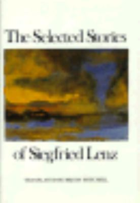 Selected Stories of Siegfried Lenz Lenz Siegfried 