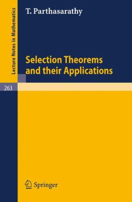 Selection Theorems and Their Applications Parthasarathy T 