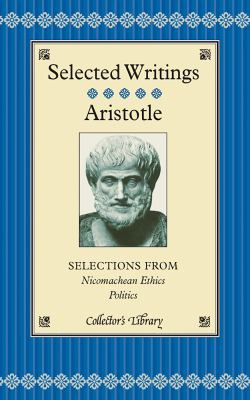 Selections from Nicomachean Ethics and Politics Aristotle 