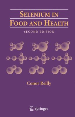 Selenium in Food and Health Reilly Conor 