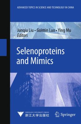 Selenoproteins and Mimics Liu Junqiu 