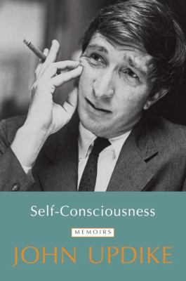 Self Consciousness Updike John 