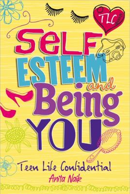 Self esteem and Being YOU Naik Anita 