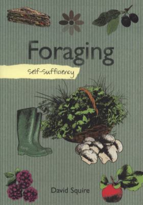 Self sufficiency Foraging Squire David 