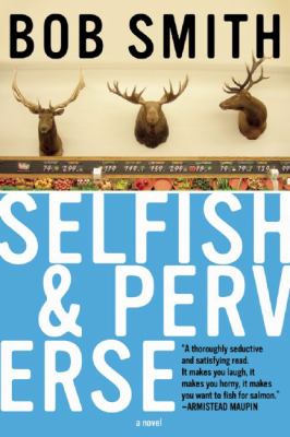 Selfish and Perverse 