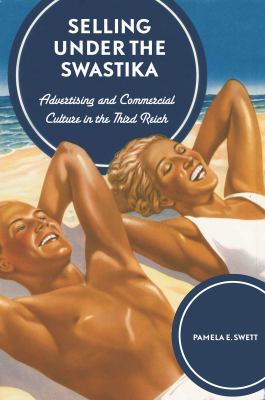 Selling Under the Swastika Swett Pamela E 