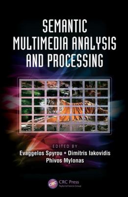 Semantic Multimedia Analysis and Processing 