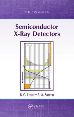 Semiconductor X Ray Detectors Lowe B G 