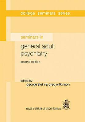 Seminars in General Adult Psychiatry 
