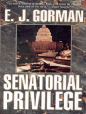 Senatorial Privilege 