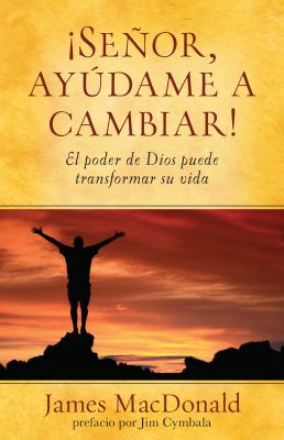 Senor Ayudame a Cambiar MacDonald James 