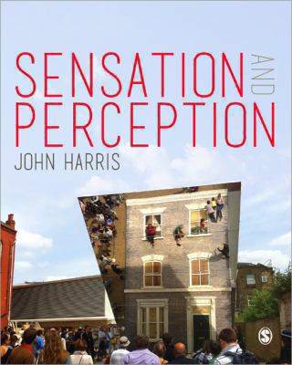 Sensation and Perception Harris John 
