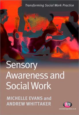 Sensory Awareness and Social Work Evans 
