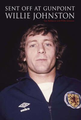 Sent Off at Gunpoint Bullimore Tom 