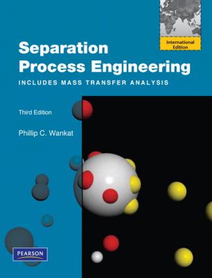 Separation Process Engineering Wankat Phillip C 