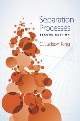 Separation Processes King C Judson 