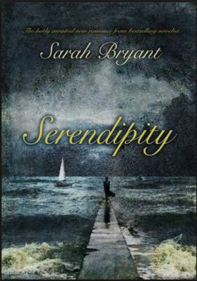 Serendipity Sarah Bryant Bryant Sarah 
