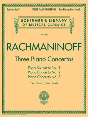 Sergei Rachmaninoff Three Piano Concertos 