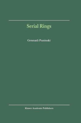Serial Rings Puninski Gennadi 