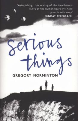 Serious Things Norminton Gregory 