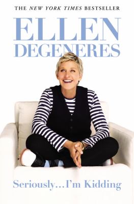 Seriously I m Kidding DeGeneres Ellen 