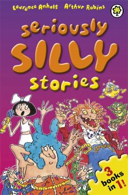 Seriously Silly Stories Anholt Laurence 