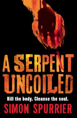 Serpent Uncoiled Spurrier Simon 