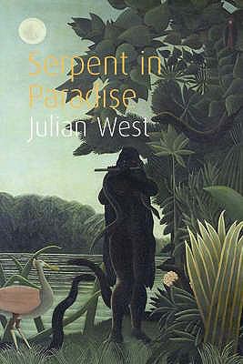 Serpent in Paradise West Julian 