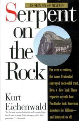Serpent on the Rock Eichenwald Kurt 