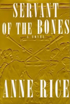Servant of the Bones Rice Anne 