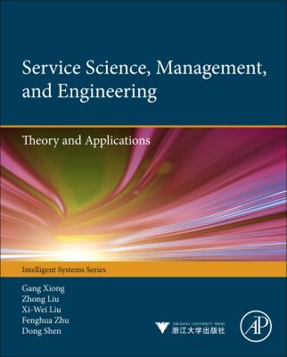 Service Science Management and Engineering Xiong Ghang 