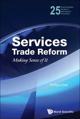Services Trade Reform Dee Philippa 