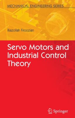 Servo Motors and Industrial Control Theory 