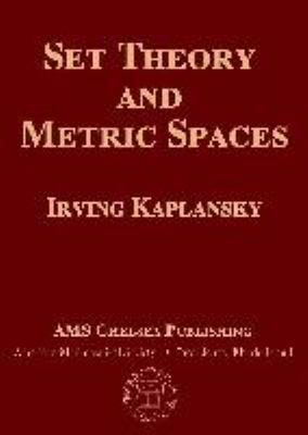Set Theory and Metric Spaces Kaplansky Irving 