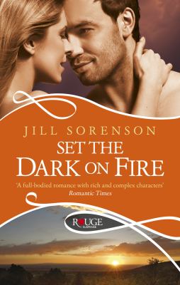 Set the Dark on Fire Sorenson Jill 