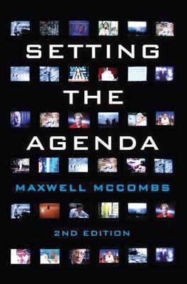 Setting the Agenda McCombs Maxwell 