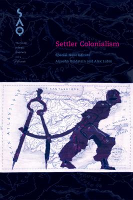 Settler Colonialism Goldstein Alyosha 