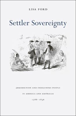 Settler Sovereignty Ford Lisa 